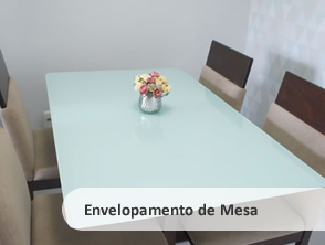 Envelopamento de mesa em Cabo Frio, Maricá,  Niterói,  Rio de Janeiro e RJ