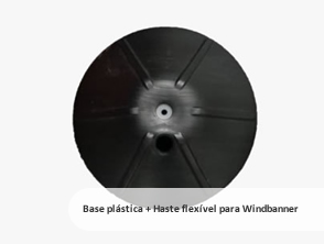 Base plástica para Windbanner em Niterói, Maricá e Rio de Janeiro - RJ